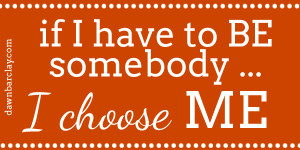 I Choose ME