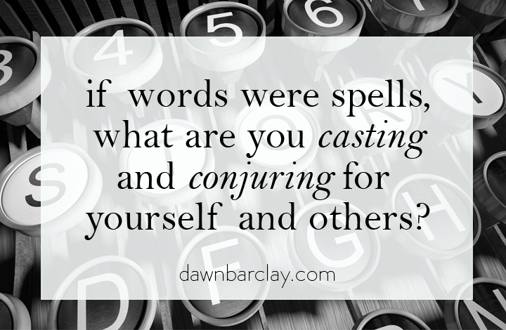 If Words Are Spells